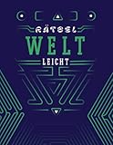  Rätsel-Welt: ♦ 100 Labyrinth-Rätsel in unterschiedlichen Formen inklusive Lösungen (Schwierigkeitsgrad: leicht) ♦