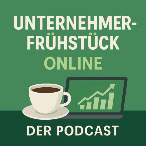 『Unternehmerfr&uuml;hst&uuml;ck Online &ndash; Der Podcast f&uuml;r Unternehmer, Arbeitgeber und Steuerpflichtige』のカバーアート