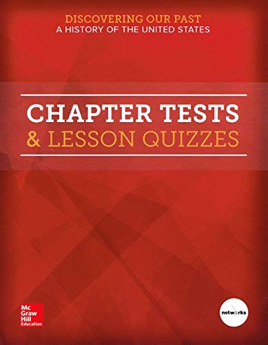 Discovering Our Past: A History of the United States, Chapter Tests & Lesson Quizzes (THE AMERICAN JOURNEY (SURVEY))