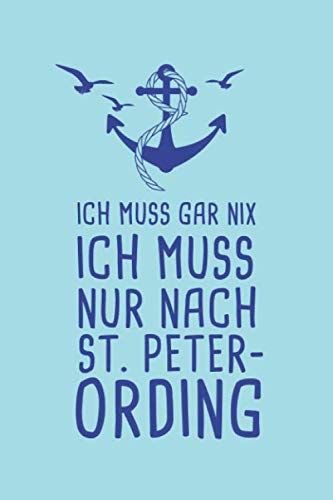 Ich Muss Gar Nix Ich Muss Nur Nach Westerland: Sylt Reisetagebuch zum Selberschreiben & Gestalten von Erinnerungen, Notizen als Reisegeschenk/Abschiedsgeschenk von der Nordsee