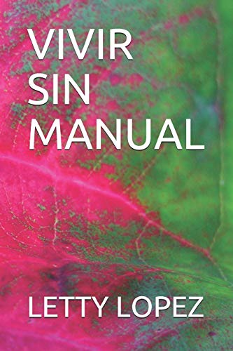 VIVIR SIN MANUAL (Spanish Edition)