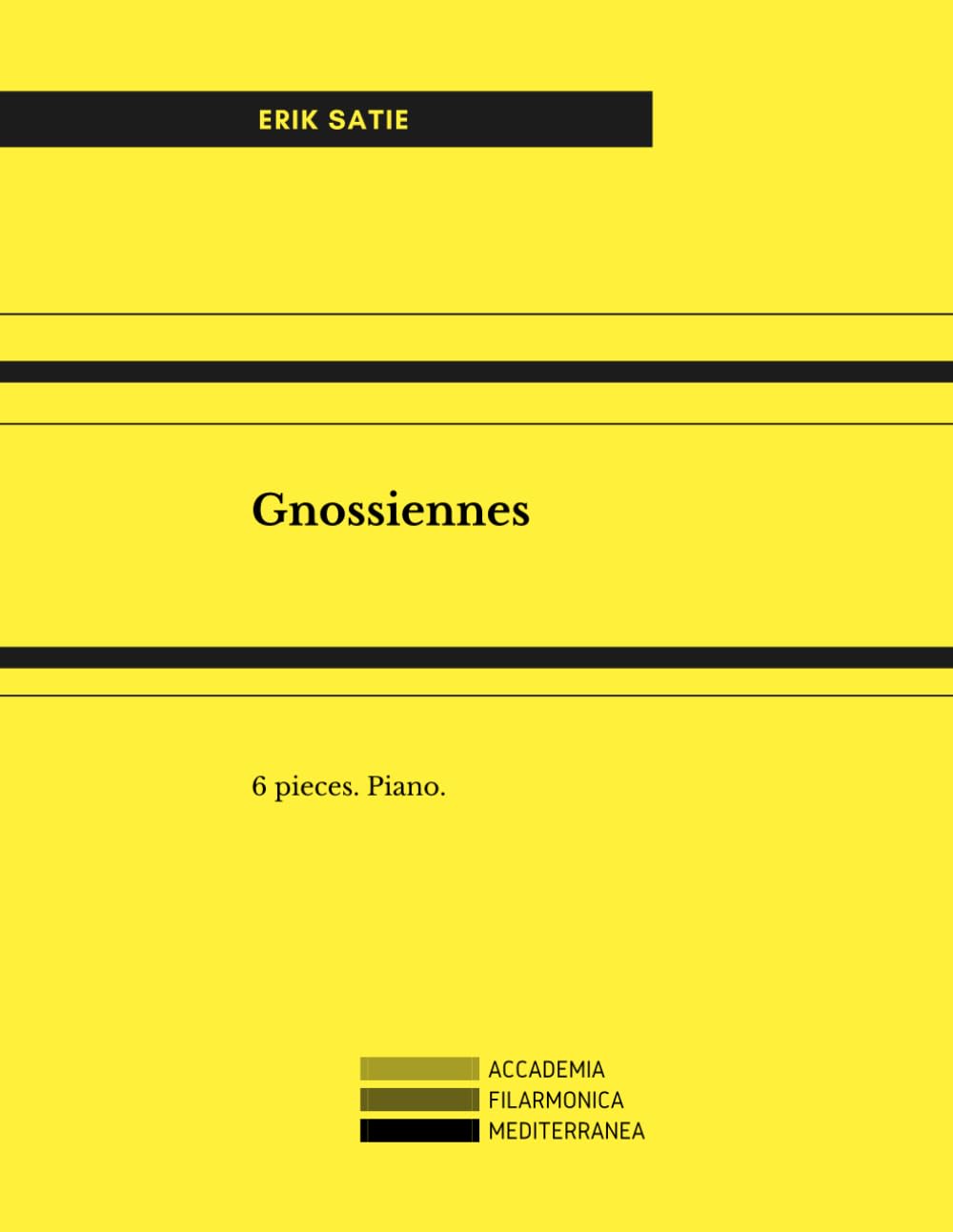 Gnossiennes: 6 pieces pour le Piano. With blank staves to take notes.