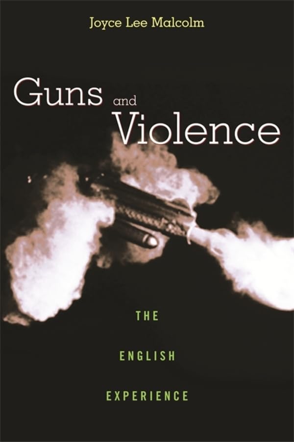 Guns and Violence: The English Experience cover