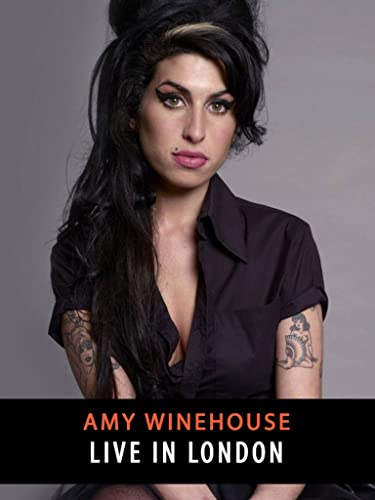 Amy Winehouse - Live in London 2007