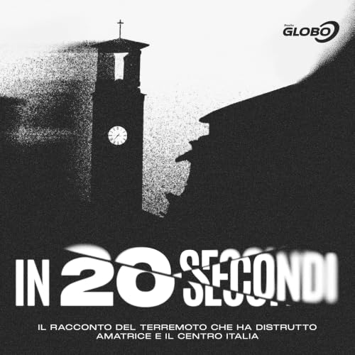『In 20 Secondi - Il racconto del terremoto che ha distrutto Amatrice e il centro Italia』のカバーアート