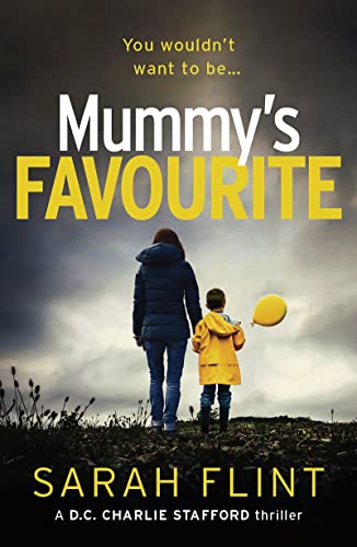 Mummy's Favourite (DC Charlotte Stafford Series Book 1)