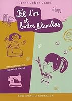 Fil d'or et bottes blanches 2841566579 Book Cover