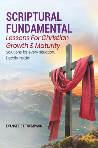SCRIPTURAL FUNDAMENTAL – LESSONS FOR CHRISTIAN GROWTH & MATURITY: Know God, Know Peace