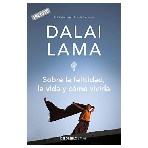 Sobre la felicidad, la vida y cómo vivirla (Clave)