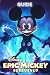 Produktbild disney Epic Mickey: Rebrushed Complete Guide: Full Walkthroughs, Strategies, Side Quests, Collectibles, Expert Tips and Tricks