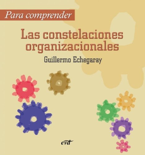 Para comprender las constelaciones organizacionales (Spanish Edition)