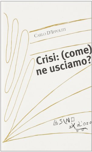Crisi: (come) ne usciamo?