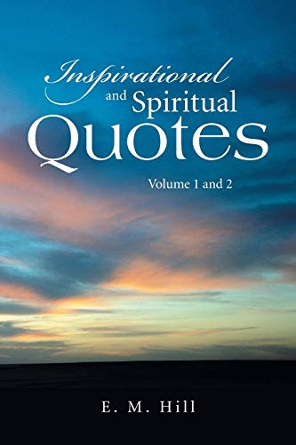 Inspirational and Spiritual Quotes Volume 1 and 2