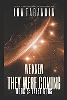 We Knew They Were Coming: False Gods 1521348812 Book Cover