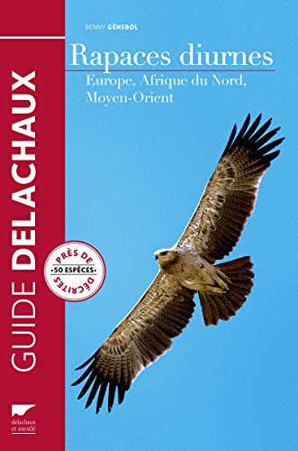 Télécharger Rapaces diurnes. Europe, Afrique du Nord, Moyen-Orient Livre PDF Gratuit