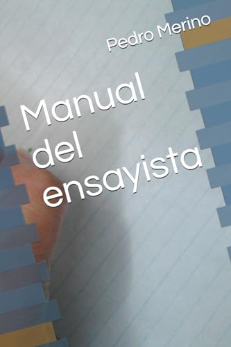 Manual del ensayista (Spanish Edition)