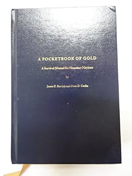 Hardcover A Pocketbook of Gold : A Survival Manual for Monetary Mayhem Book