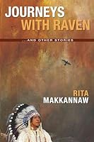 Journeys With Raven...And Other Stories 0919873820 Book Cover