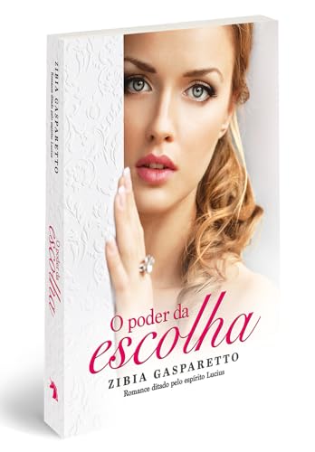 O Poder da Escolha (Brochura) (Em Portugues do Brasil)