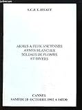 Catalogue de la Vente aux Enchères, du 10 octobre 1992 à Cannes, d\'Armes à feux anciennes, Armes blanches, Soldats de plomb et Divers.