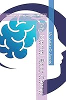 My Mental Boot Camp: Volume 1: Removing the Weeds 1729471269 Book Cover