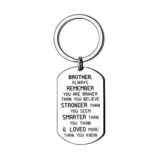 Brother You are Braver Than You Believe nyckelring i rostfritt stål för bror inspirerande smycken