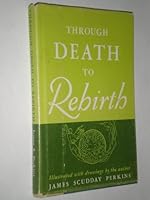 Through death to rebirth B0007DRIY6 Book Cover