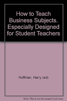 Hardcover How to Teach Business Subjects. Especially Designed for Student Teachers Book