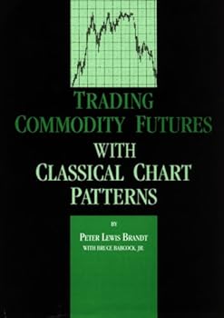 Hardcover Trading Commodity Futures with Classical Chart Patterns Book