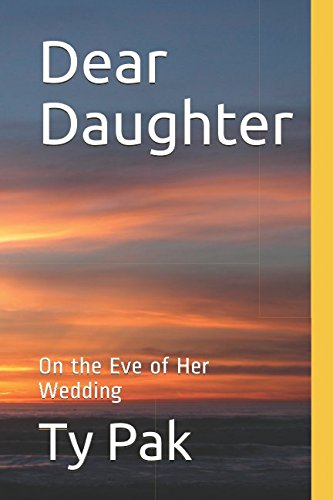 Dear Daughter: On the Eve of Her Wedding