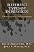 Different Types of Depression: Characteristics and treatments (Depression Self Help Series) (Volume 1)