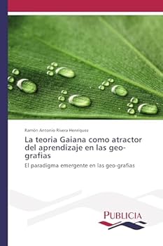La teoria Gaiana como atractor del aprendizaje en las geo-grafias