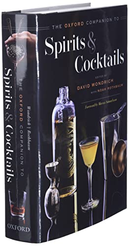 The Oxford Companion to Spirits and Cocktails