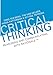 Critical Thinking: Reasoning and Communicating with Rationale