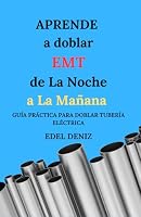 APRENDE A DOBLAR EMT DE LA NOCHE A LA MAÑANA (Spanish Edition) B0D7ZCZQQM Book Cover