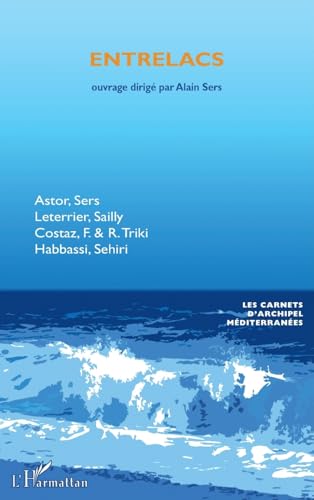 Entrelacs (Carnets d'Archipel Méditerranées) (French Edition)