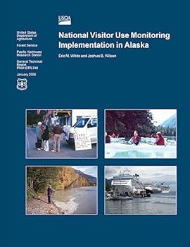 Paperback National Visitor Use Monitoring Implementation in Alaska Book