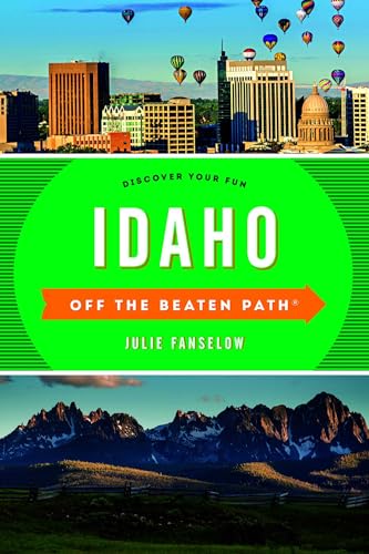 Idaho Off the Beaten Path®: Discover Your Fun (Off the Beaten Path Series)