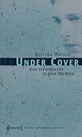 Under Cover. Geschlecht Das in den Medien 3899425340 Book Cover