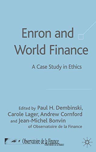 Enron and World Finance: A Case Study in Ethics