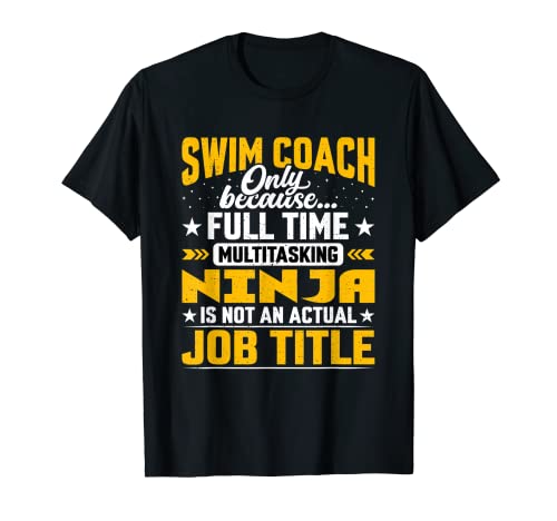 Swim Coach Job Title - Funny Swimming Trainer Teacher Camiseta