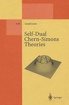 Hardcover Self-Dual Chern-Simons Theories (Lecture Notes in Physics Monographs) Book