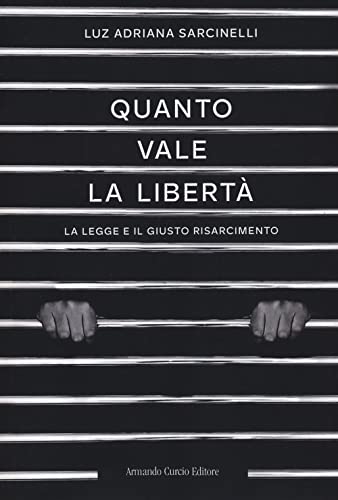 Quanto Vale La Libertà