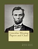 Lincolns Missing Papers and Chair (English Edition) - Richard Ankony 