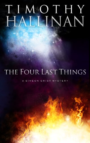 The Four Last Things (Simeon Grist #1) (Simeon Grist Mystery Book 2)