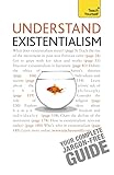 Understand Existentialism (Teach Yourself)
