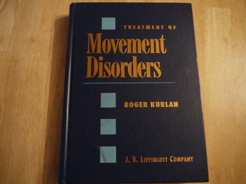 Treatment of Movement Disorders 0397513267 Book Cover