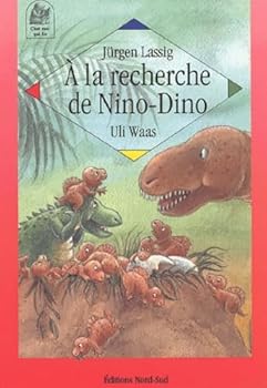 Paperback A LA RECHERCHE DE NINO-DINO [French] Book