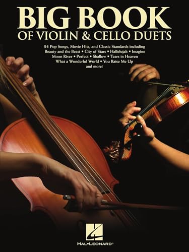 Big Book of Violin & Cello Duets | Pop Songbook with 34 Arrangements for Intermediate String Players | Sheet Music Book with Pull-Out Parts for Practice and Recitals | Violin Cello Duet Collection