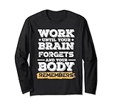 Work Brain Forgets Body Remembers Workout Exercise